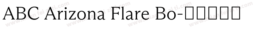 ABC Arizona Flare Bo字体转换